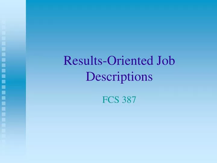 results oriented job descriptions