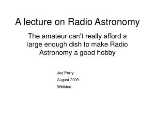 A lecture on Radio Astronomy
