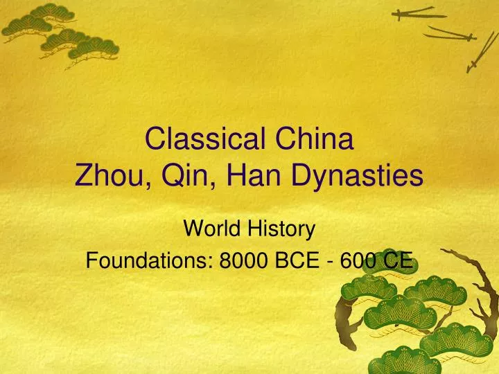 classical china zhou qin han dynasties