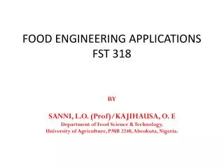 FOOD ENGINEERING APPLICATIONS FST 318