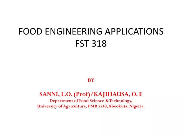 food engineering applications fst 318