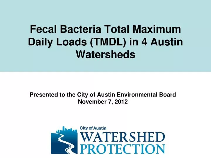 fecal bacteria total maximum daily loads tmdl in 4 austin watersheds