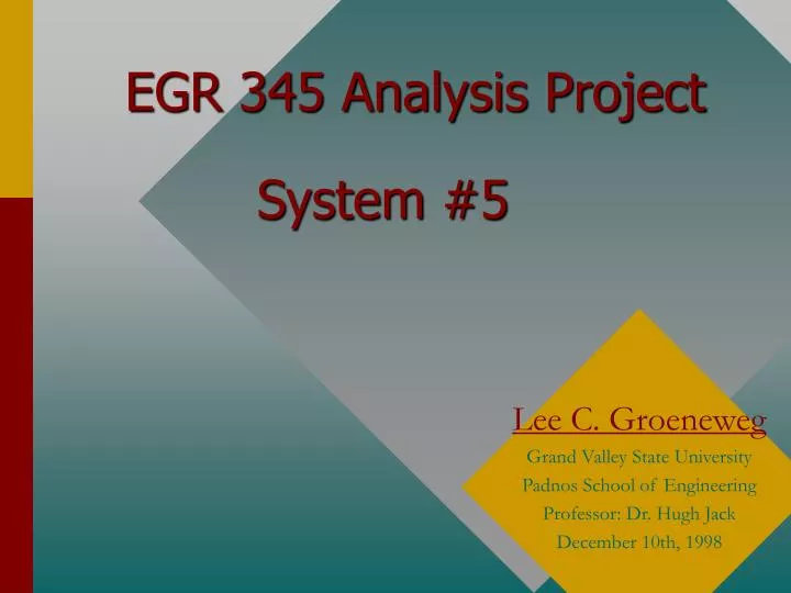 egr 345 analysis project system 5