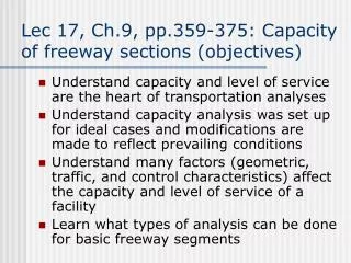 Lec 17, Ch.9, pp.359-375: Capacity of freeway sections (objectives)