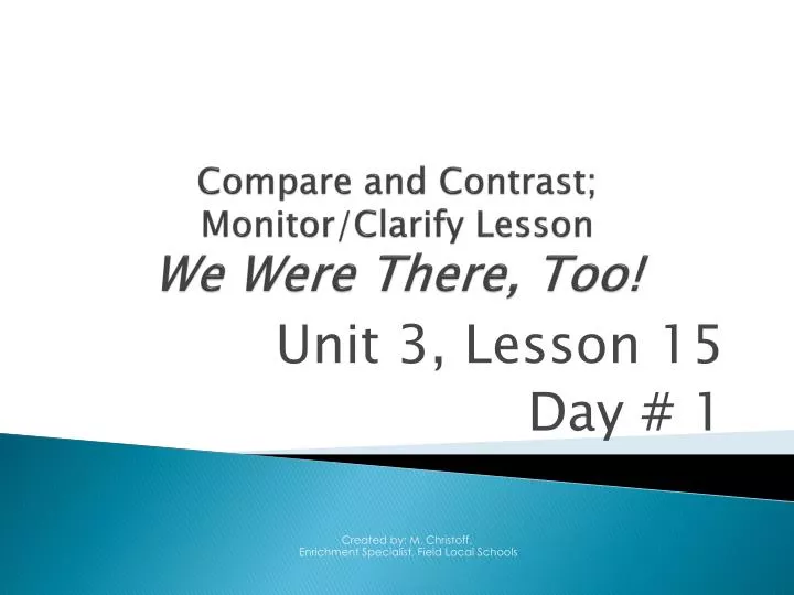 compare and contrast monitor clarify lesson we were there too