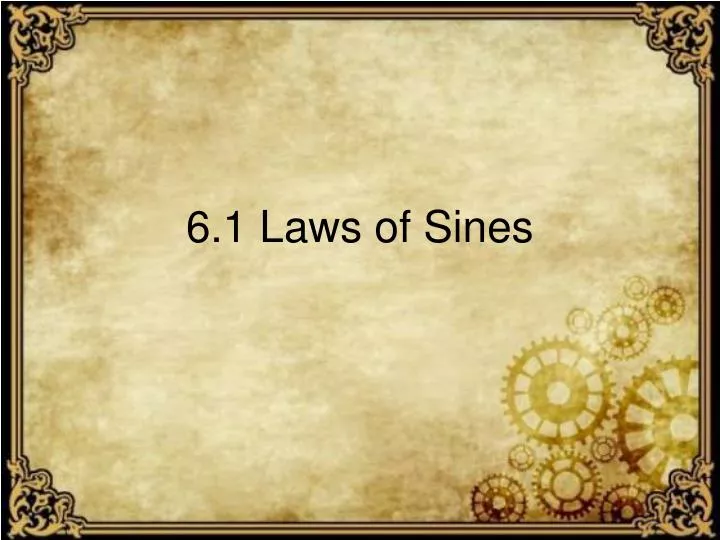6 1 laws of sines