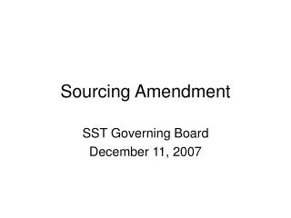 Sourcing Amendment