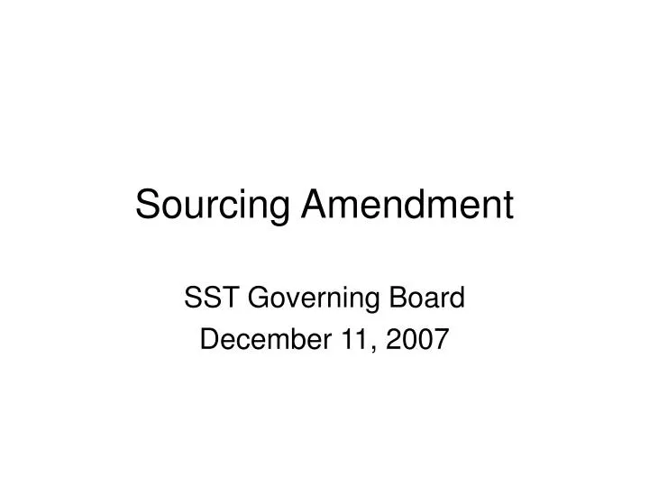 sourcing amendment