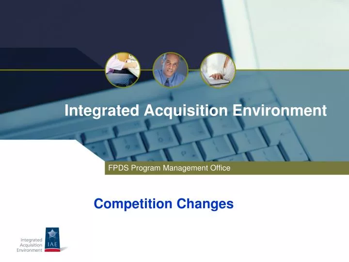 integrated acquisition environment