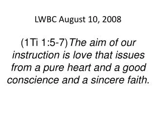 LWBC August 10, 2008