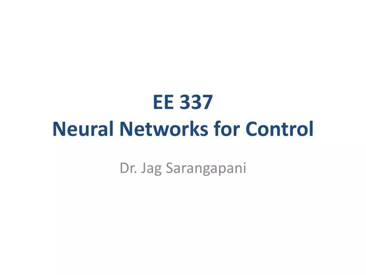 ee 337 neural networks for control