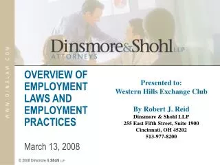OVERVIEW OF EMPLOYMENT LAWS AND EMPLOYMENT PRACTICES	 March 13, 2008