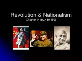 Revolution &amp; Nationalism Chapter 14 (pp.430-459)