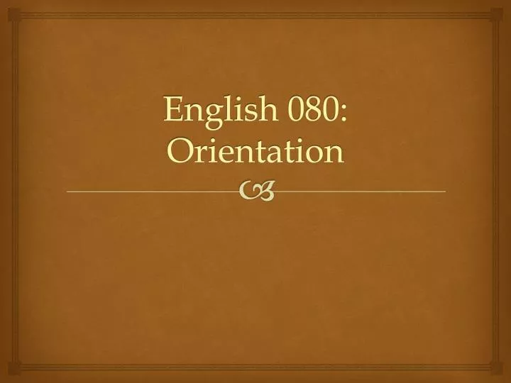 english 080 orientation