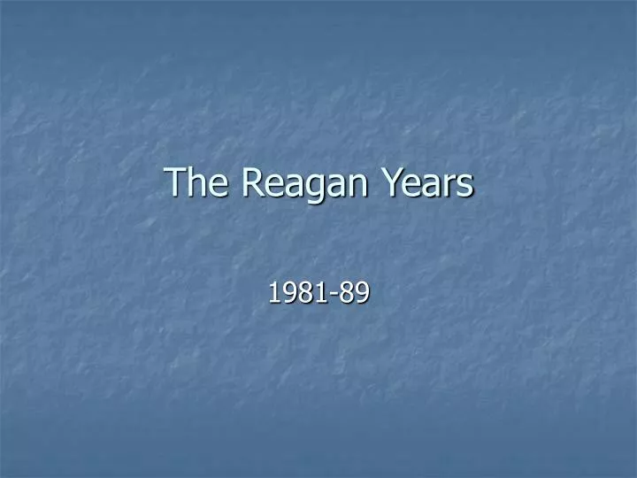 the reagan years