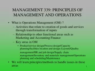 MANAGEMENT 339: PRINCIPLES OF MANAGEMENT AND OPERATIONS