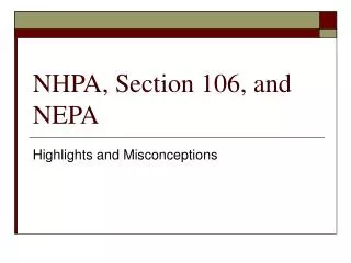 NHPA, Section 106, and NEPA