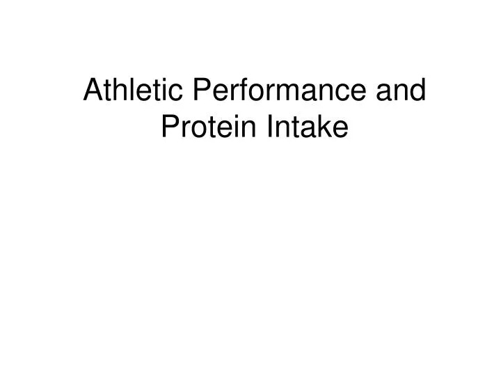 athletic performance and protein intake