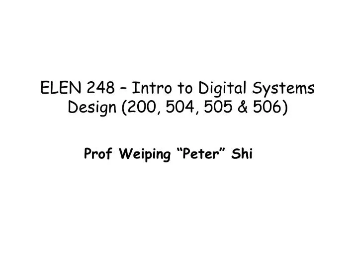 elen 248 intro to digital systems design 200 504 505 506