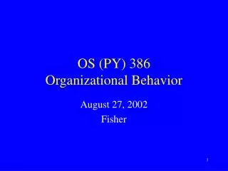 OS (PY) 386 Organizational Behavior