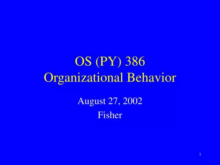 os py 386 organizational behavior