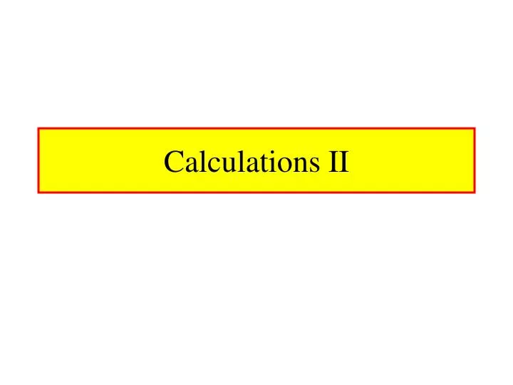 calculations ii