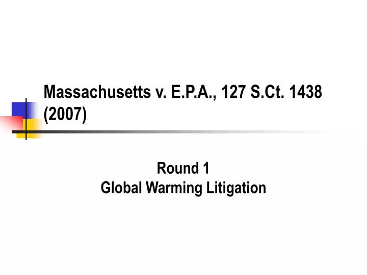 massachusetts v e p a 127 s ct 1438 2007