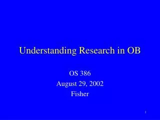 Understanding Research in OB