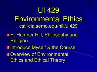 UI 429 Environmental Ethics cstl-cla.semo/hill/ui429
