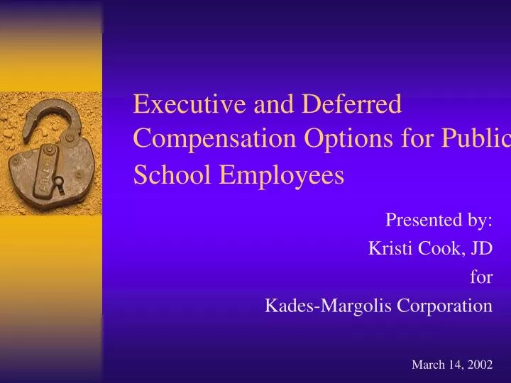 executive and deferred compensation options for public school employees