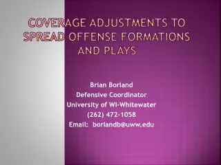 COVERAGE ADJUSTMENTS TO SPREAD OFFENSE FORMATIONS AND PLAYS