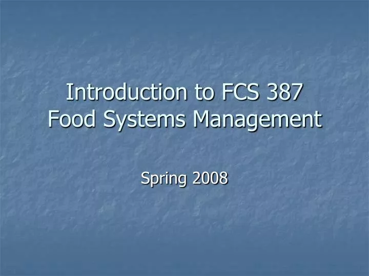 introduction to fcs 387 food systems management