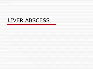liver abscess