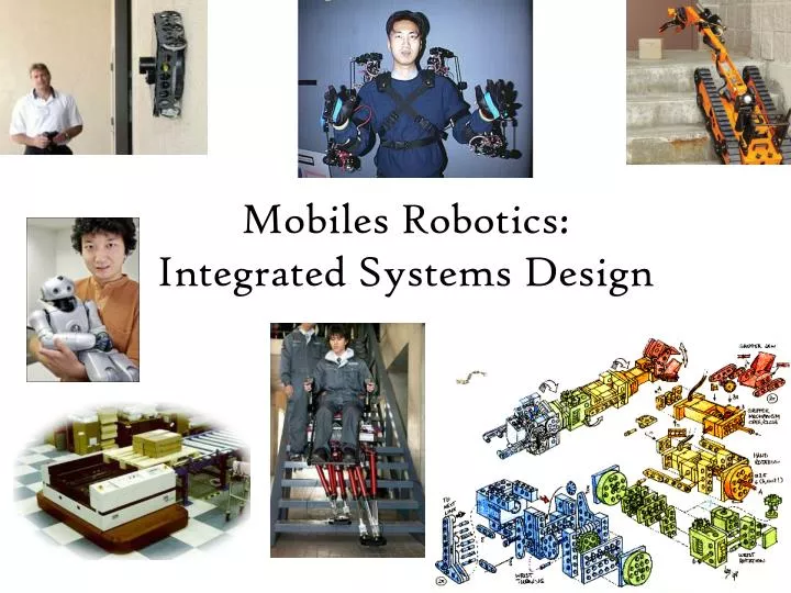 mobiles robotics integrated systems design