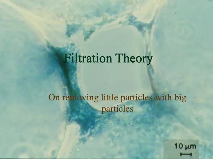 filtration theory