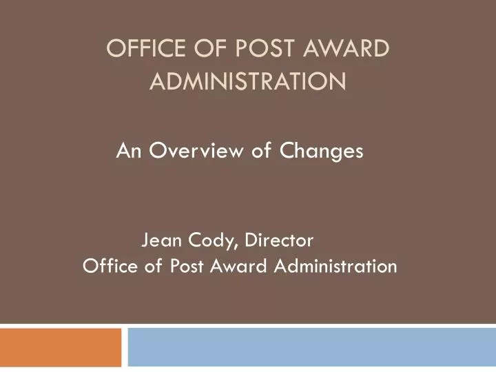 office of post award administration