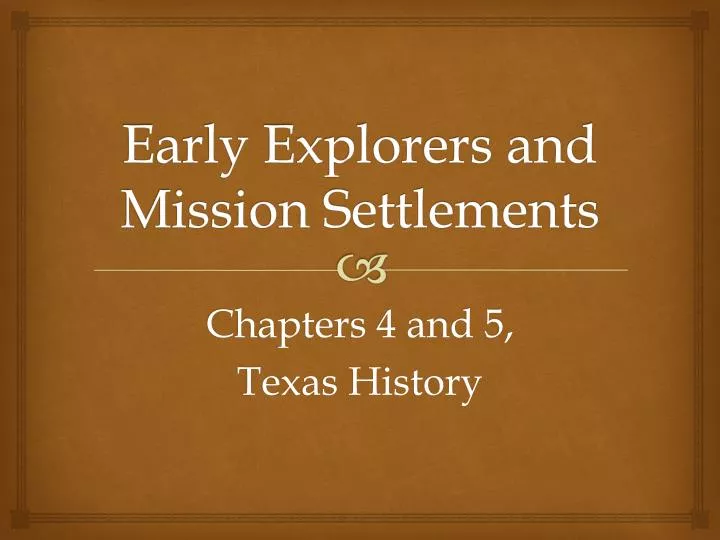 early explorers and mission settlements