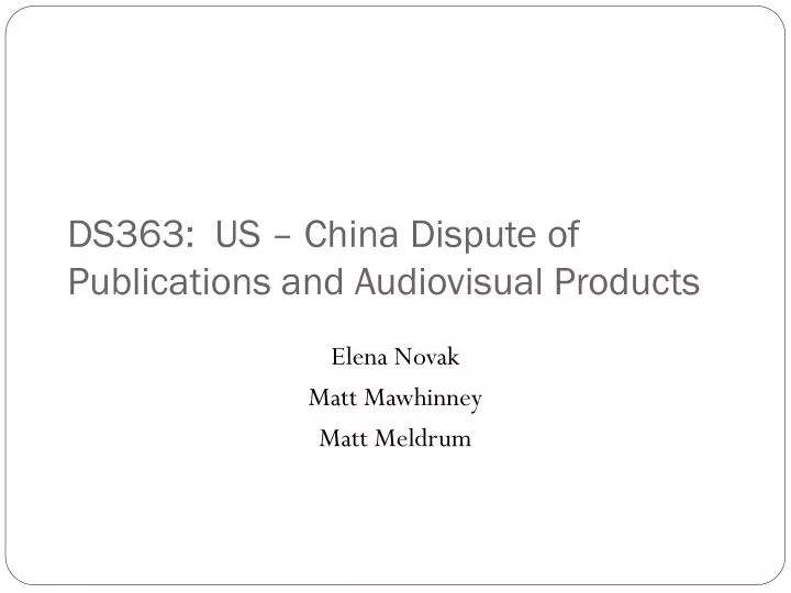 ds363 us china dispute of publications and audiovisual products