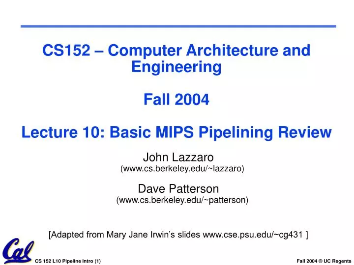 cs152 computer architecture and engineering fall 2004 lecture 10 basic mips pipelining review