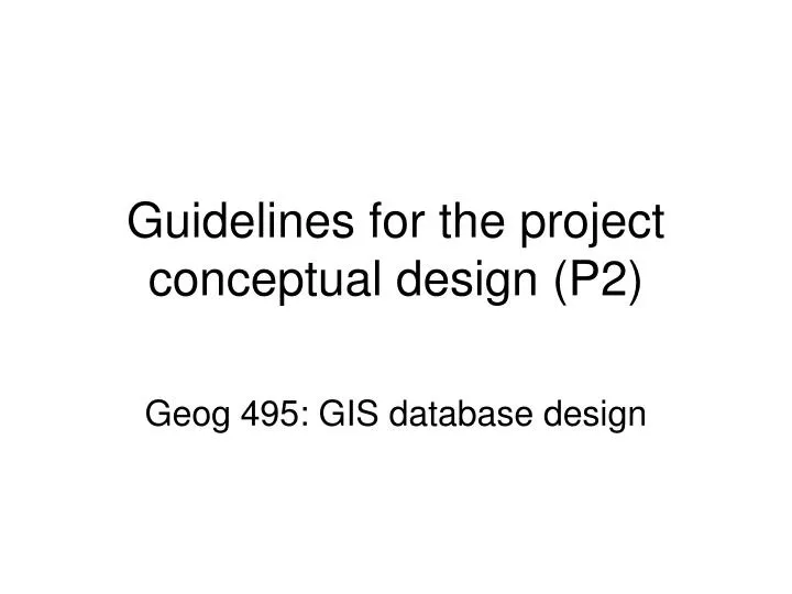 guidelines for the project conceptual design p2