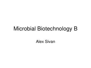 Microbial Biotechnology B
