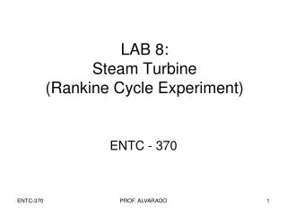 LAB 8: Steam Turbine (Rankine Cycle Experiment)