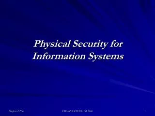 Physical Security for Information Systems