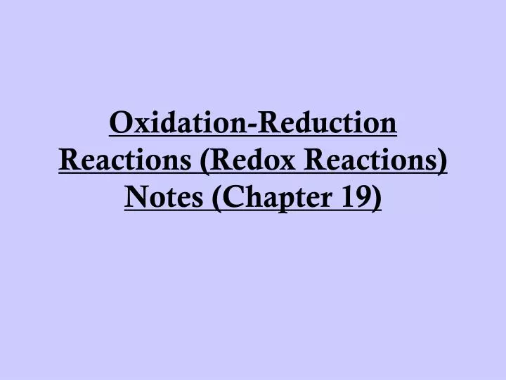 oxidation reduction reactions redox reactions notes chapter 19
