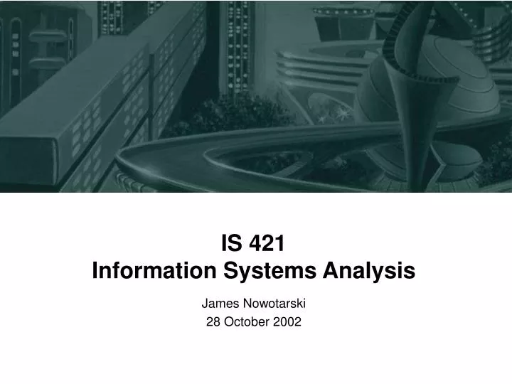 is 421 information systems analysis