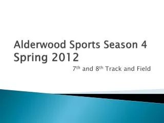 Alderwood Sports Season 4 Spring 2012