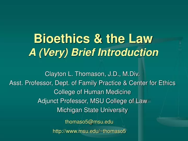 bioethics the law a very brief introduction