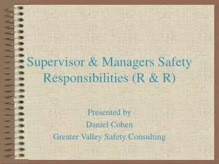 Supervisor &amp; Managers Safety Responsibilities (R &amp; R)