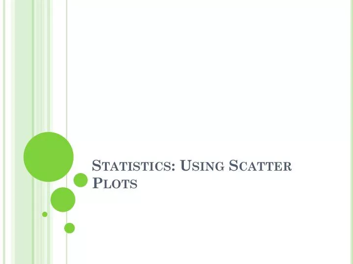statistics using scatter plots