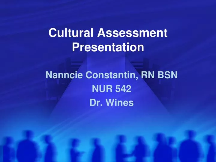 cultural assessment presentation
